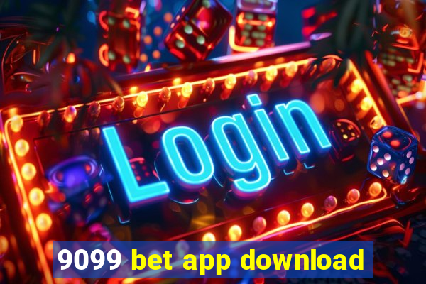 9099 bet app download